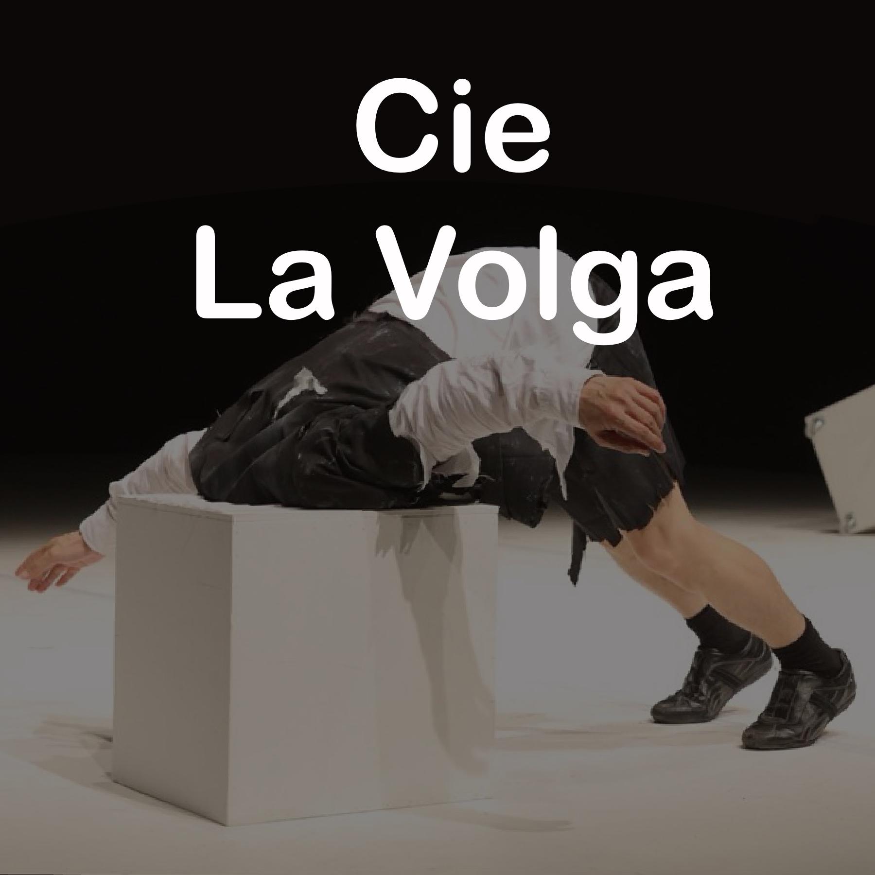 Cie La Volga